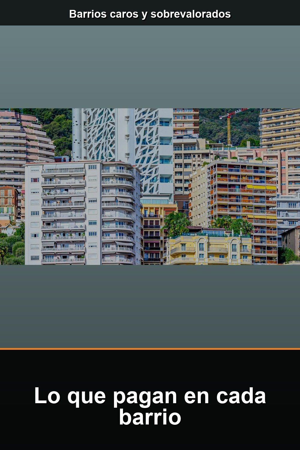 Evita pagar de más en los barrios más caros de Barcelona